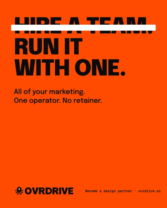Ovrdrive social post: Hire a team, crossed out. Run it with one.